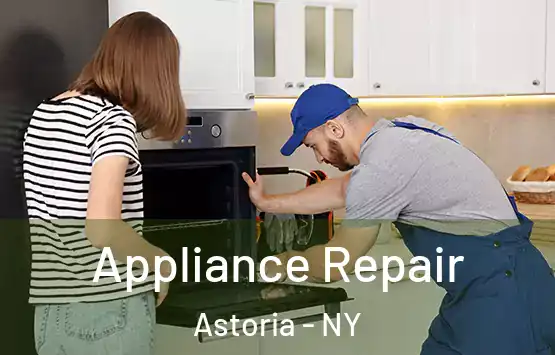  Appliance Repair Astoria - NY