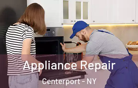  Appliance Repair Centerport - NY