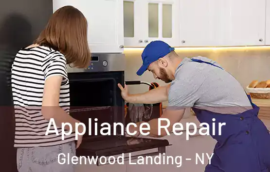 Appliance Repair Glenwood Landing - NY