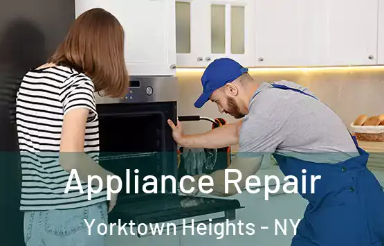  Appliance Repair Yorktown Heights - NY