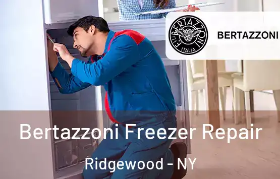  Bertazzoni Freezer Repair Ridgewood - NY