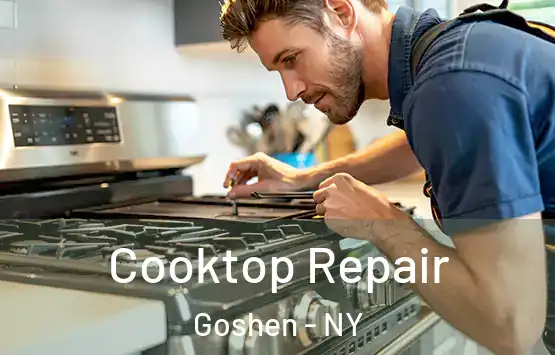  Cooktop Repair Goshen - NY