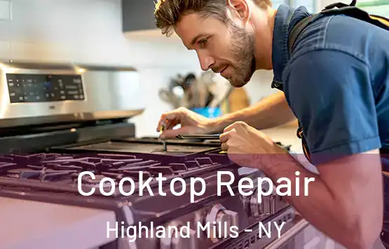  Cooktop Repair Highland Mills - NY