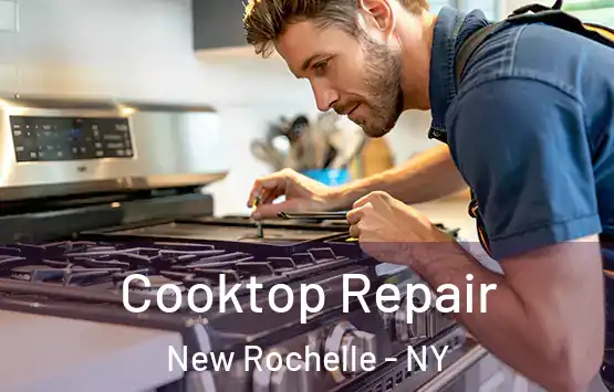  Cooktop Repair New Rochelle - NY