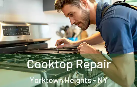  Cooktop Repair Yorktown Heights - NY