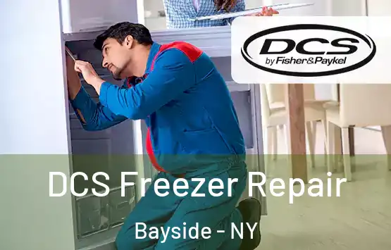  DCS Freezer Repair Bayside - NY