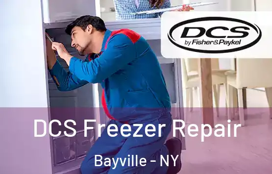  DCS Freezer Repair Bayville - NY