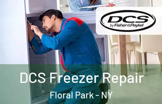  DCS Freezer Repair Floral Park - NY
