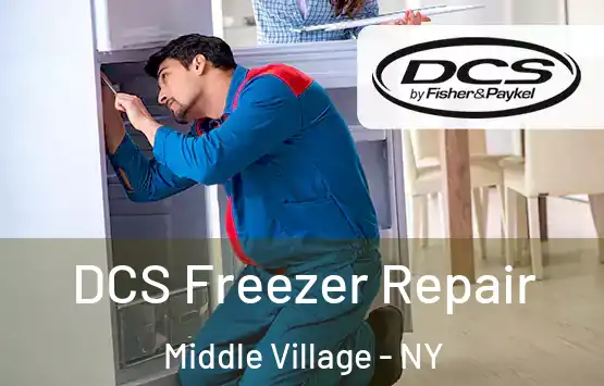  DCS Freezer Repair Middle Village - NY