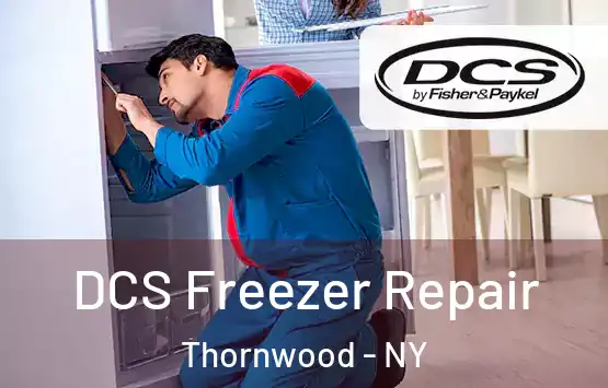  DCS Freezer Repair Thornwood - NY