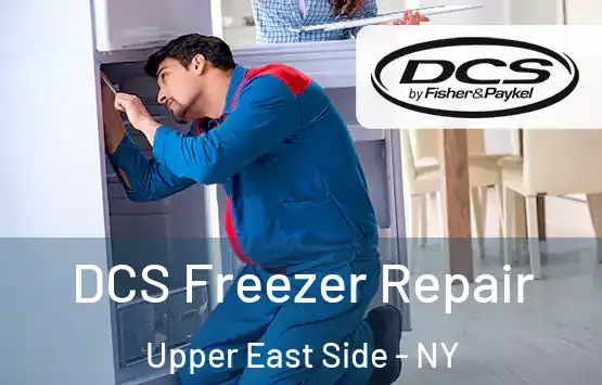  DCS Freezer Repair Upper East Side - NY
