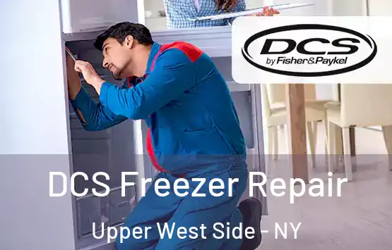  DCS Freezer Repair Upper West Side - NY