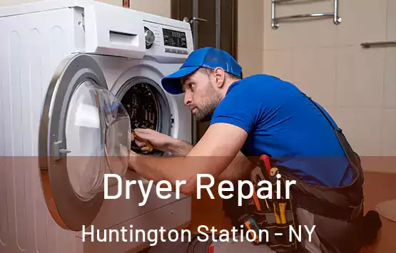  Dryer Repair Huntington Station - NY