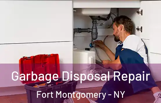  Garbage Disposal Repair Fort Montgomery - NY