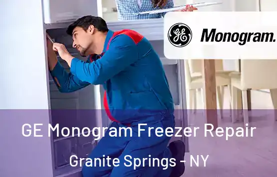  GE Monogram Freezer Repair Granite Springs - NY
