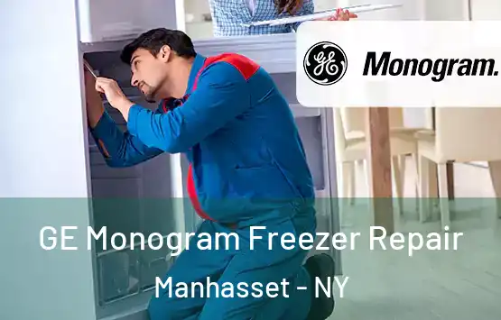  GE Monogram Freezer Repair Manhasset - NY