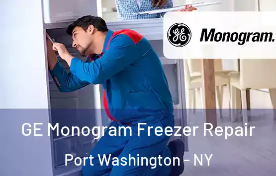  GE Monogram Freezer Repair Port Washington - NY