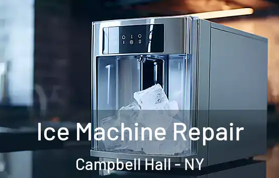  Ice Machine Repair Campbell Hall - NY