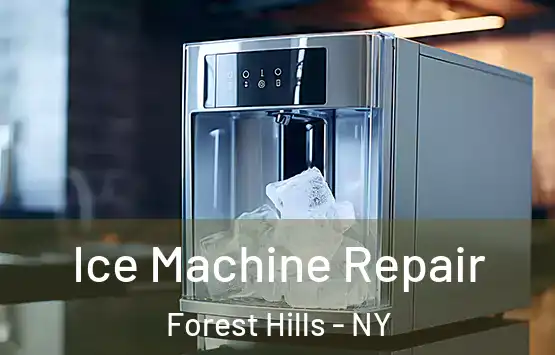  Ice Machine Repair Forest Hills - NY