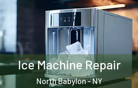  Ice Machine Repair North Babylon - NY