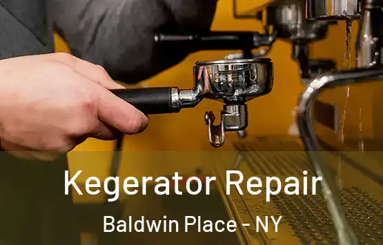  Kegerator Repair Baldwin Place - NY