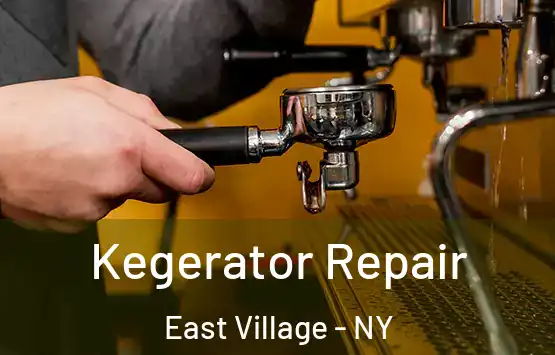  Kegerator Repair East Village - NY
