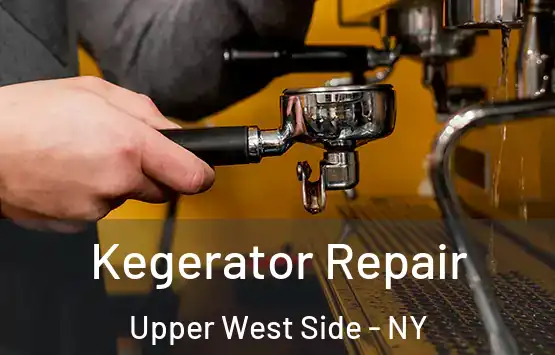  Kegerator Repair Upper West Side - NY