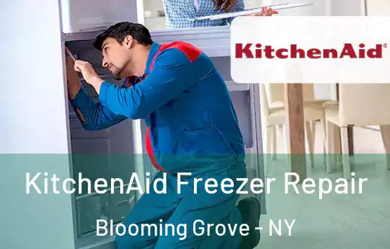  KitchenAid Freezer Repair Blooming Grove - NY