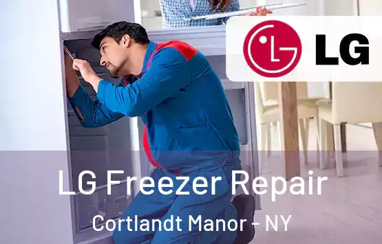  LG Freezer Repair Cortlandt Manor - NY