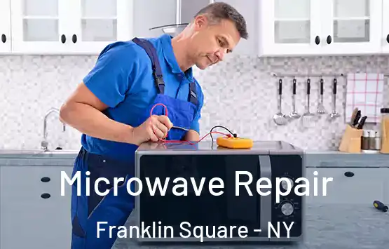  Microwave Repair Franklin Square - NY