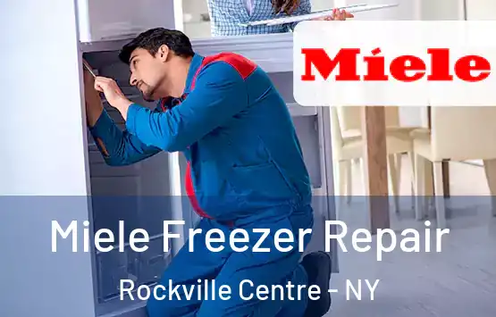  Miele Freezer Repair Rockville Centre - NY