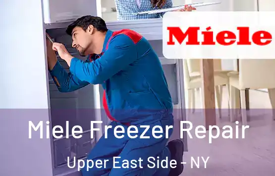  Miele Freezer Repair Upper East Side - NY