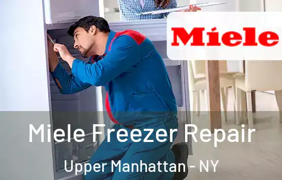  Miele Freezer Repair Upper Manhattan - NY