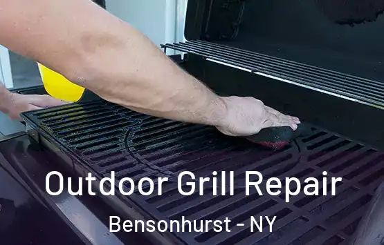  Outdoor Grill Repair Bensonhurst - NY
