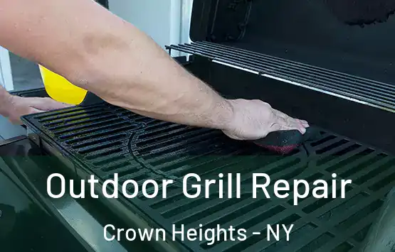  Outdoor Grill Repair Crown Heights - NY