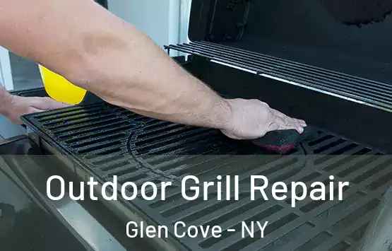  Outdoor Grill Repair Glen Cove - NY