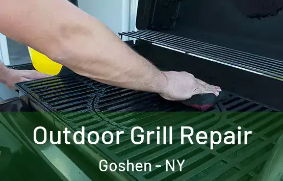  Outdoor Grill Repair Goshen - NY