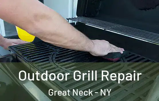  Outdoor Grill Repair Great Neck - NY