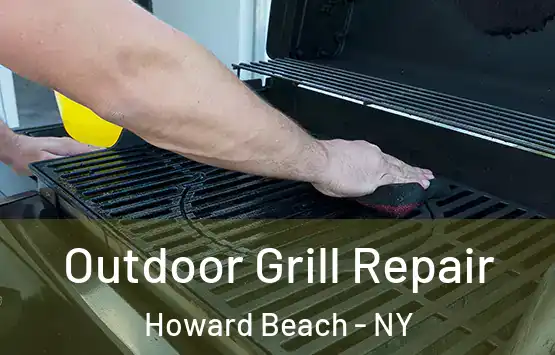  Outdoor Grill Repair Howard Beach - NY