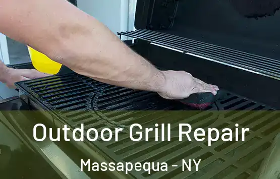  Outdoor Grill Repair Massapequa - NY
