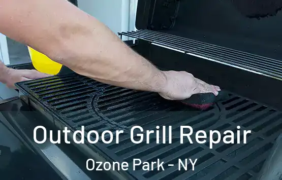  Outdoor Grill Repair Ozone Park - NY