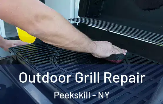  Outdoor Grill Repair Peekskill - NY