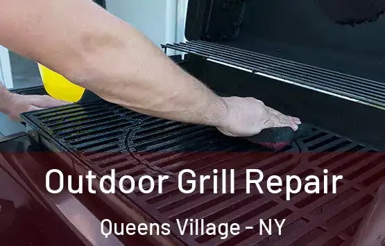  Outdoor Grill Repair Queens Village - NY