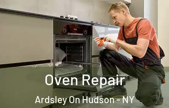  Oven Repair Ardsley On Hudson - NY