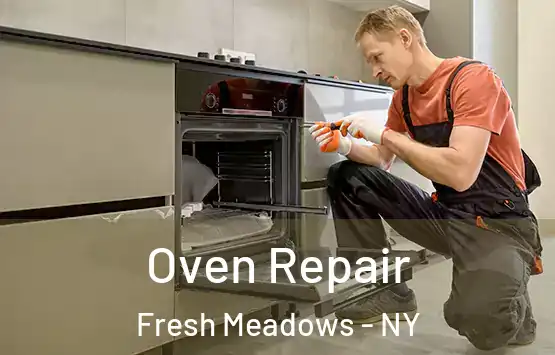 Oven Repair Fresh Meadows - NY