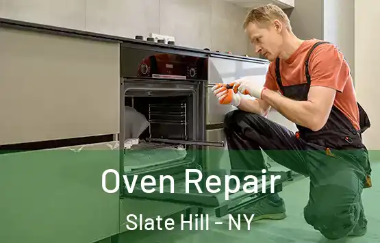  Oven Repair Slate Hill - NY