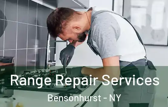  Range Repair Services Bensonhurst - NY