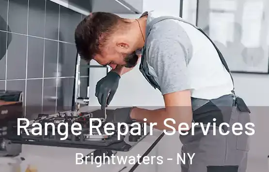  Range Repair Services Brightwaters - NY