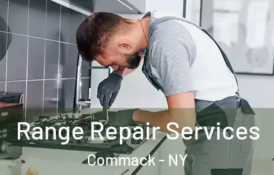  Range Repair Services Commack - NY
