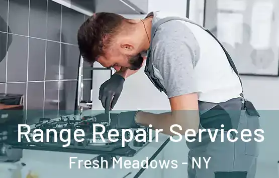  Range Repair Services Fresh Meadows - NY